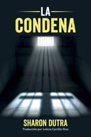 LA CONDENA (Spanish Edition) B0DWSX49CT Book Cover