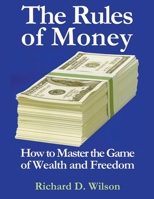 The Rules of Money B0CRHMZ4NK Book Cover