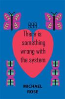 999 There Is Something Wrong with the System 1543494072 Book Cover
