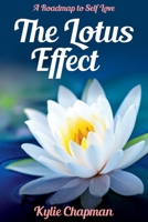 The Lotus Effect: A Roadmap to Self Love 1922372226 Book Cover