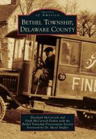 Bethel Township, Delaware County 0738598186 Book Cover