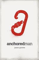 Anchoredman 0983188009 Book Cover