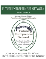 Jobs For Felons II: What Entrepreneurs Need To Know 0997972521 Book Cover