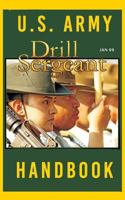 US Army Drill Sergeant Handbook: January 2009 197596604X Book Cover
