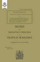 Notes for Infantry Officers on Trench Warfare, March 1916 1847348211 Book Cover