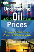 Understanding Oil Prices: A Guide to What Drives the Price of Oil in Today's Markets 1119962722 Book Cover