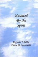 Haunted by the Spirit 1403396809 Book Cover