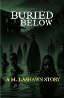 Buried Below B0F4F1MRRZ Book Cover