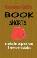 Candace Gold's Book Shorts B0CK58PLBN Book Cover