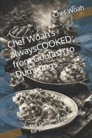Chef Woah's alwaysCOOKED; from Goulash to Dumplings: The German Feast Table for Dum Dum's B0GQZ77KKP Book Cover