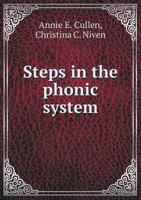 Steps in the Phonic System with Suggestions for Seat Occupation: A Manual for the Use of Primary Teachers 1015245536 Book Cover