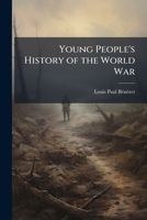 Young People's History of the World War 1025172930 Book Cover
