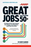 Great Jobs for Everyone 50+: Finding Work That Keeps You Happy and Healthy ... and Pays the Bills 1118203682 Book Cover