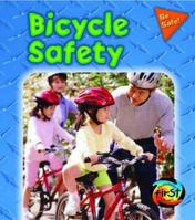 Bicycle Safety (Pancella, Peggy. Be Safe!,) 1403449309 Book Cover