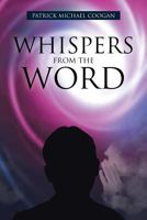 Whispers From The Word 1641910224 Book Cover