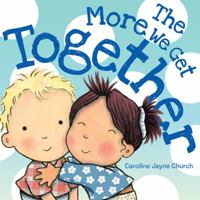 The More We Get Together 0545281466 Book Cover