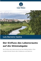 Der Einfluss des Lebensraums auf die Stimmabgabe (German Edition) 6206960463 Book Cover