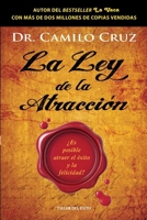 La ley de la atracción: ¿Es posible atraer el éxito y la felicidad? (Spanish Edition) 1607387816 Book Cover