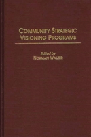 Community Strategic Visioning Programs 0275955044 Book Cover