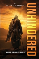 UNHINDERED: A Novel of Paul’s Ministry 1806238543 Book Cover