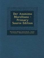 Der Anonimo Morelliano - Primary Source Edition 129508533X Book Cover