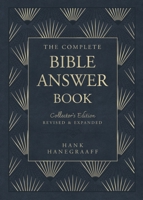 The Complete Bible Answer Book: Collector's Edition 1404113819 Book Cover