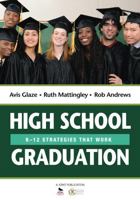 Shared Responsibilities for High School Graduation: K-12 Strategies That Work 1452217645 Book Cover
