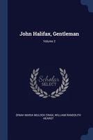 John Halifax, Gentleman; Volume 2 1022196324 Book Cover