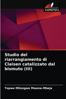 Studio del riarrangiamento di Claisen catalizzato dal bismuto (III) 6203392898 Book Cover