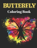 Butterfly Coloring Book: Coloring Books for Adults and kids Relaxation B09CGGV6D5 Book Cover