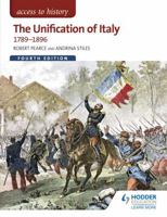 Access to History: The Unification of Italy 1789-1896 Fourth Edition 1471838595 Book Cover