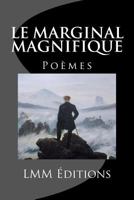 Le Marginal Magnifique 1532802978 Book Cover