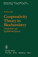 Cooperativity theory in biochemistry : steady-state and equilibrium systems 0387961038 Book Cover