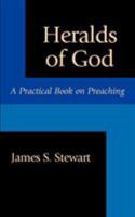 Heralds of God: A Practical Book on Preaching 0801079764 Book Cover