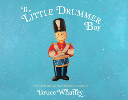 The Little Drummer Boy 1864719923 Book Cover