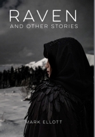Raven: And Other Stories (Short Stories) 1918805326 Book Cover
