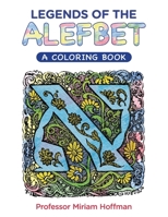 Legends of the AlefBet: A Coloring Book 0999336568 Book Cover