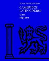 Cambridge Latin Course Unit 4: Stage Tests 0521525500 Book Cover