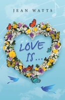 LOVE IS … 1664271848 Book Cover