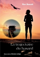 La trajectoire du hasard (French Edition) 2322634492 Book Cover