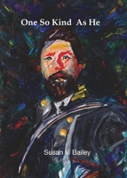 One So Kind As He B0H8J8YFF6 Book Cover