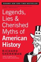 Legends, Lies, and Cherished Myths of American History 0060972610 Book Cover