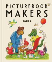 Picturebook Makers Part 2 /anglais 1739979214 Book Cover