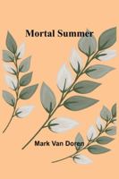 Mortal summer 9357971890 Book Cover