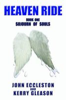 Heaven Ride: Soujourn of Souls (Heaven Ride Trilogy #1) 0990547310 Book Cover
