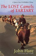 The Lost Camels of Tartary 0349111464 Book Cover