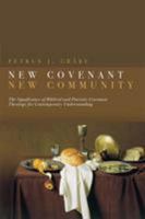 New Covenant, New Community 1842272489 Book Cover