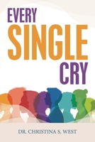 Every Single Cry 1665744928 Book Cover