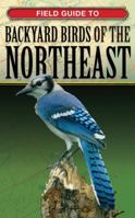 Field Guide to Backyard Birds of the Northeast 1591860083 Book Cover