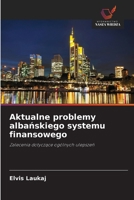 Aktualne problemy albanskiego systemu finansowego (Polish Edition) 620247517X Book Cover
